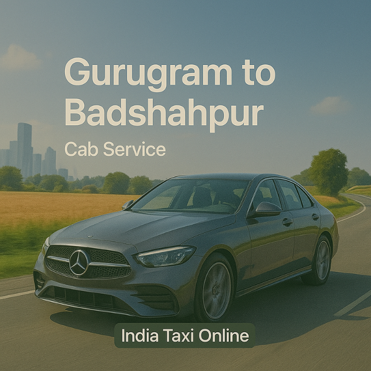 Gurugram to Badshahpur Cab Service