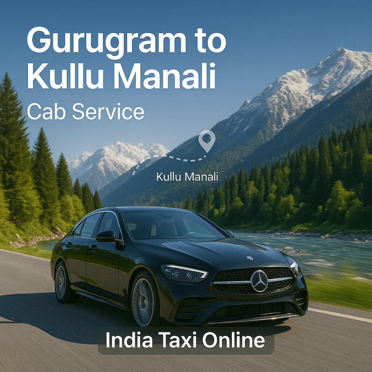 Gurugram to Kullu Manali Cab Service