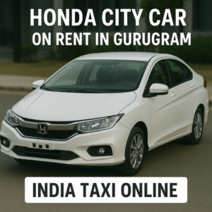 Honda City Car on Rent in Gurugram